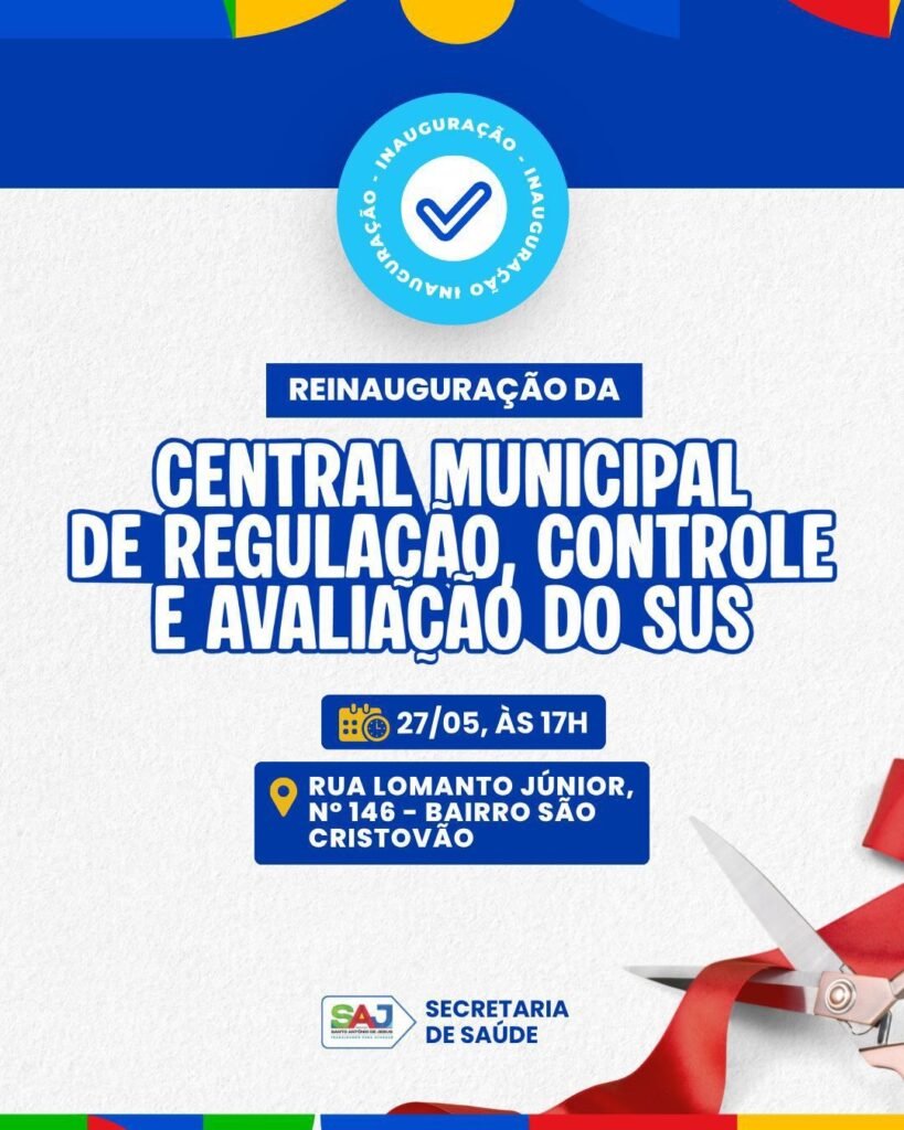 Prefeitura de Santo Antônio de Jesus realiza reinauguração da Central de Regulação, Controle e Avaliação do SUS
