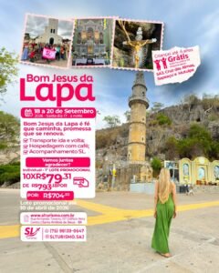 Já fez a sua reserva? SL Turismo leva você para Bom Jesus da Lapa