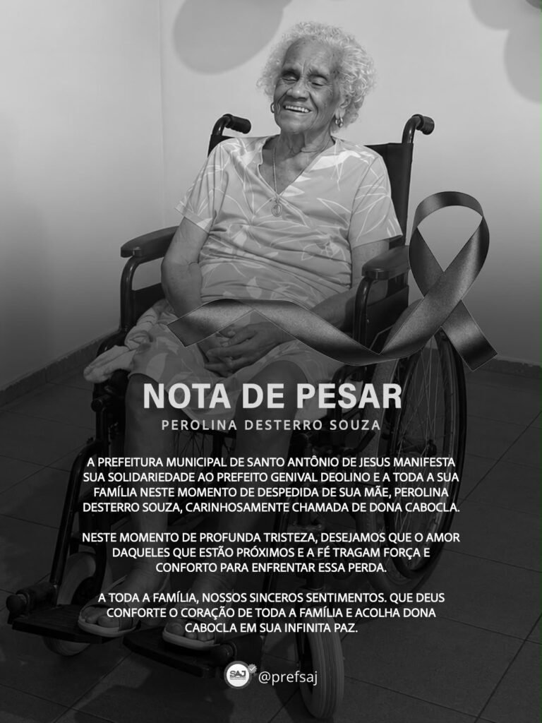 Nota de Pesar: Prefeitura de Santo Antônio de Jesus lamenta o falecimento de Perolina Desterro Souza